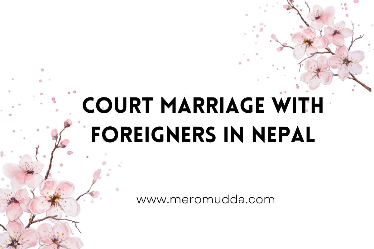 Court Marriage with Foreigners in Nepal