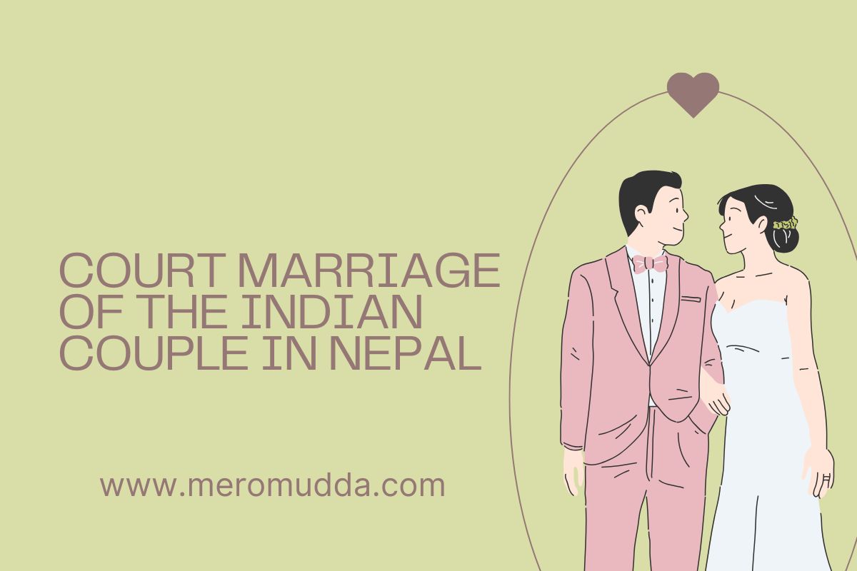 Court Marriage of the Indian Couple in Nepal